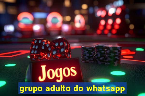 grupo adulto do whatsapp